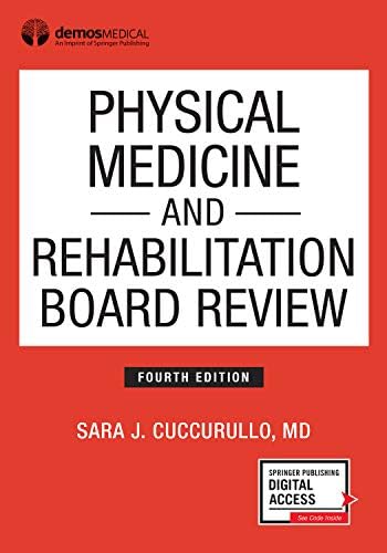 Physical Medicine and Rehabilitation Board Review, Fourth Edition (Paperback) – Highly Rated PM&R Book