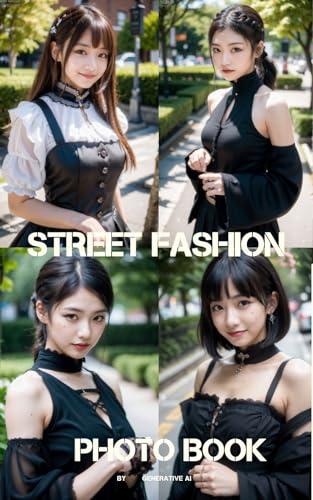 Street Fashion ゴスロリ編 PHOTO BOOK
