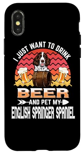 Carcasa para iPhone X/XS Drink Beer and Pet My English Springer Spaniel Dog Lover