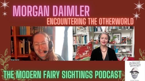 Ep 116: Morgan Daimler: Encountering the Otherworld cover art