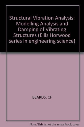 Structural Vibration Analysis: Modelling, Analysis and Damping of ...