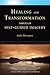 Healing and Transformation through Self-Guided Imagery
