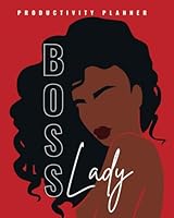 Lady Boss Productivity Planner: Building Opportunities, Striving for Success 1954767323 Book Cover
