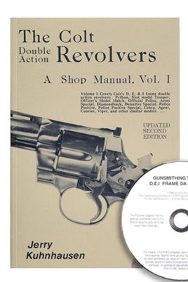 The Colt Double Action Revolvers: A Shop Manual, Vol I plus companion DVD "Gunsmithing the Colt D, E, & I Frame Series Revolvers with Jerry Kuhnhausen (Book & DVD Set)