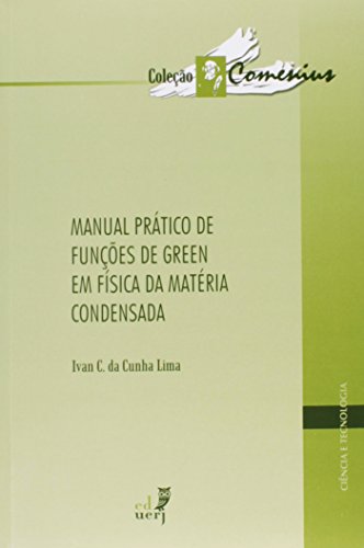 Manual Prático de Funções de Green em Física da Matéria Condensada