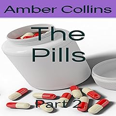 The Pills: Part 2 Audiolibro Por Amber Collins arte de portada