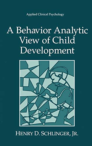 A Behavior Analytic View of Child Development (Nato...