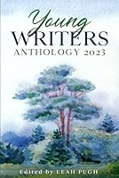 Young Writers Anthology 2023 195841428X Book Cover