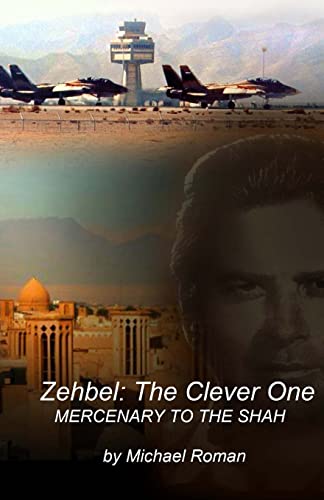 Zehbel: The Clever One: Mercenary To the Shah