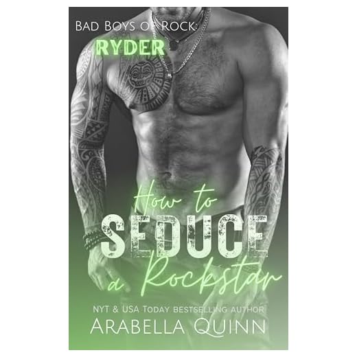 How to Seduce a Rockstar: A Steamy Rockstar Romance Novel (Bad Boys of Rock Book 1)