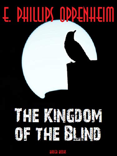 Télécharger The Kingdom of the Blind (English Edition) Francais PDF