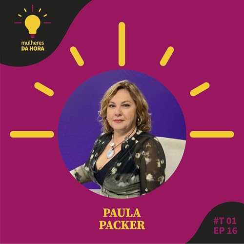 T01 E16 - Mulheres na engenharia aplicada &agrave; agricultura e ao meio ambiente, com Paula Packer