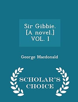 Sir Gibbie, Volume 2 - Primary Source Edition