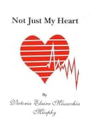 Not Just My Heart B004W0AXK6 Book Cover