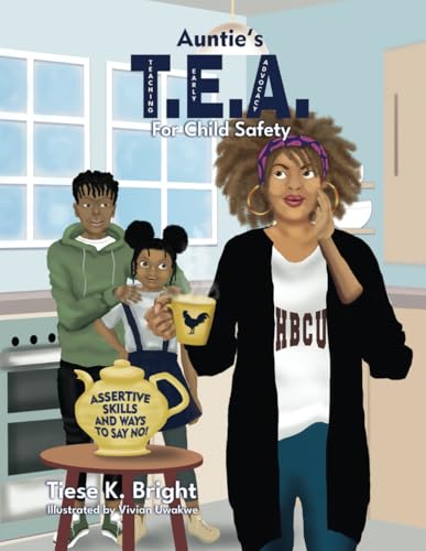Auntie's TEA for Child Safety: Assertive Skills and Ways to Say No!