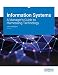 Information Systems: A Manager's Guide to Harnessing Technology