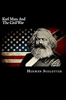 Karl Marx and the Civil War 1481003305 Book Cover