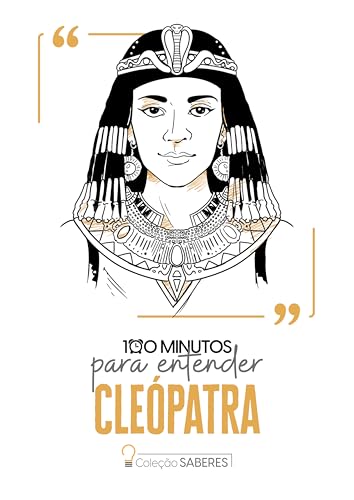 100 minutos para entender Cleópatra: