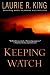 Keeping Watch (King, Laurie R)
