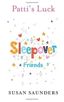 Patti's Luck (Sleepover Friends, #1) - Book #1 of the Sleepover Friends