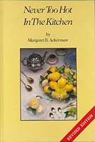 Never Too Hot in the Kitchen B0006XNM1K Book Cover