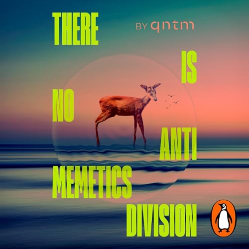 qntm - There Is No Antimemetics Division episode artwork