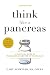 Think Like a Pancreas: A Practical Guide to Managing Diabetes with Insulin
