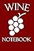 Wine Notebook: Wine tasting journal with 100 wine tasting sheets for wine tours