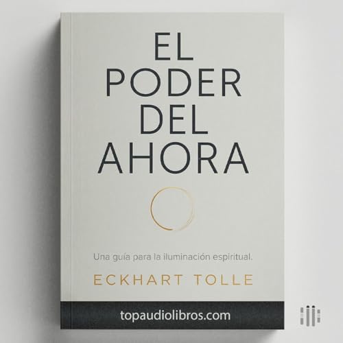 La Voz en tu Cabeza te Est&aacute; Matando | El Poder del Ahora de Eckhart Tolle