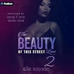 Cover of The Beauty of This Street Love 2