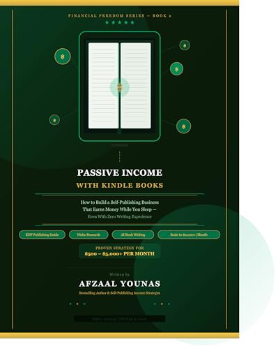 Passive Income with Kindle Books: The Complete Self-Publishing Blueprint to