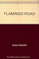 Flamingo Road B000G76E8E Book Cover