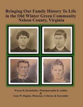 Paperback Bringing Our Family History to Life in the Old Wintergreen Community Book