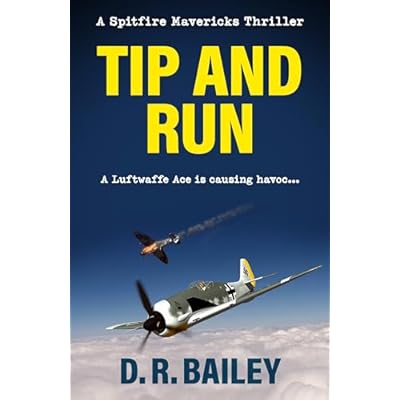 Tip and Run: A Luftwaffe Ace is causing havoc...