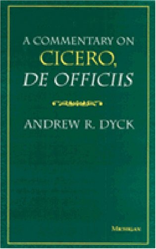 A Commentary on Cicero, De Officiis