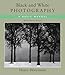 Produktbild Black & White Photography: A Basic Manual