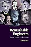 Remarkable Engineers: From Riquet to Shannon