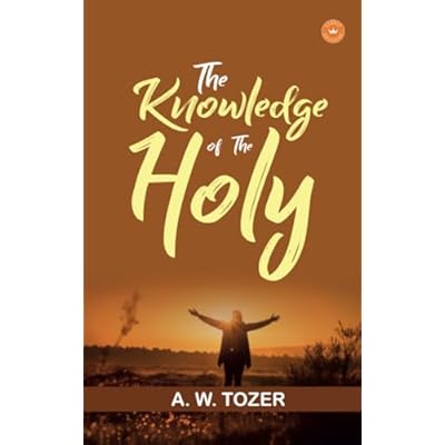 The Knowledge Of The Holy