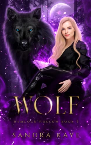 Wolf: Hemlock Hollow book 2