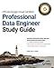 Official Google Cloud Certified Professional Data Engineer Study Guide