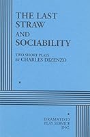 The Last Straw and Sociability. 0822206390 Book Cover