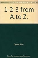 1-2-3 from A to Z 0810466007 Book Cover