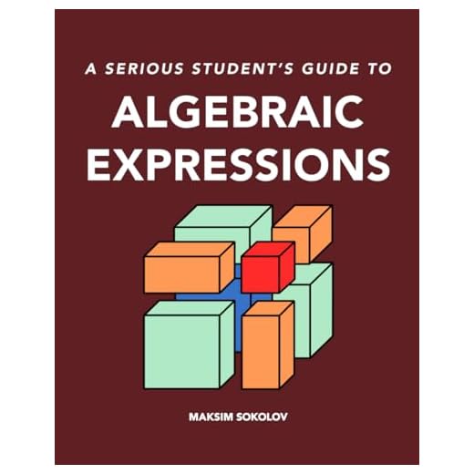Algebraic Expressions Guide for Serious Students