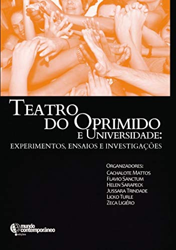 Teatro do oprimido e universidade: experimentos, ensaios e investigações