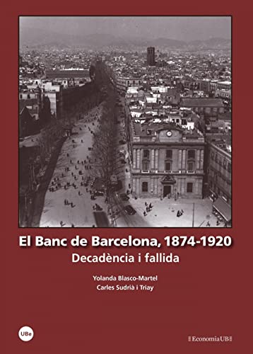 El Banc de Barcelona, 1874-1920: Decadència i fallida