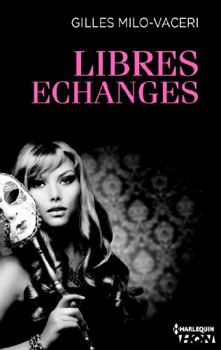 Libres échanges (HQN) Livre PDF Gratuit