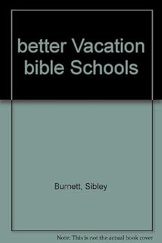 Hardcover Better Vacation Bible Schools Book