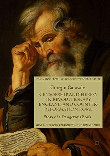 Buy Censorship and Heresy in Revolutionary England and Counter-Reformation Rome — BookShops.in