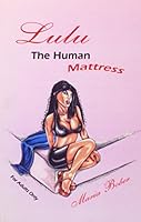 Lulu, the Human Mattress 1930916825 Book Cover
