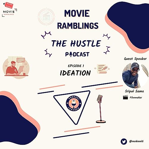 The Hustle: Ideation Process - EP 1 Podcast Por  arte de portada
